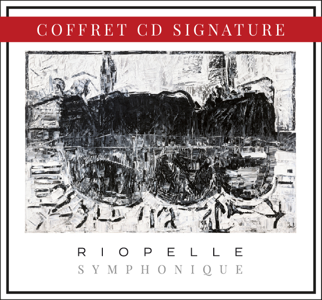 RIOPELLE SYMPHONIQUE - Coffret CD signature (physique)